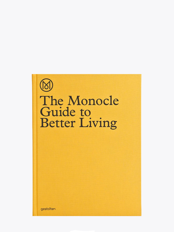 Monocle Guide to Better Living Monocle Guide to Better Living